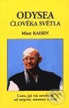 Kniha: Odysea člověka světla (Mistr Kaisen). Pragma, 2001 Kniha: Odysea člověka světla (Mistr Kaisen). Pragma, 2001