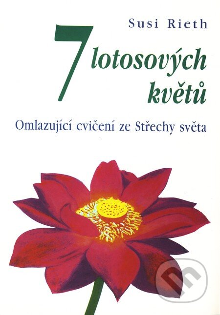 7 lotosových květů - Susi Reith, Pragma, 2001