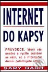 Kniha: Internet do kapsy (Gary Gach). Pragma, 2001 Kniha: Internet do kapsy (Gary Gach). Pragma, 2001