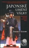 Kniha: Japonské umění války (Thomas Cleary). Pragma, 2001 Kniha: Japonské umění války (Thomas Cleary). Pragma, 2001