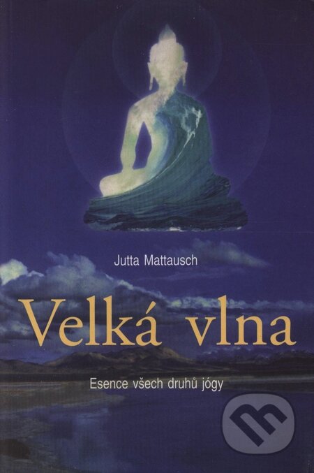 Kniha: Velká vlna (Jutta Mattausch). Pragma, 2001 Kniha: Velká vlna (Jutta Mattausch). Pragma, 2001