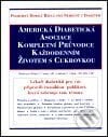 Americká diabetická asociace - Kolektiv autorů, Pragma, 2001
