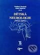Kniha: Dětská neurologie (Vladimír Komárek a Alena Zumrová). Galén, Karolinum, 2001 Kniha: Dětská neurologie (Vladimír Komárek a Alena Zumrová). Galén, Karolinum, 2001
