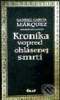 Kniha: Kronika vopred ohlásenej smrti (Gabriel García Márquez). Ikar, 2000 Kniha: Kronika vopred ohlásenej smrti (Gabriel García Márquez). Ikar, 2000