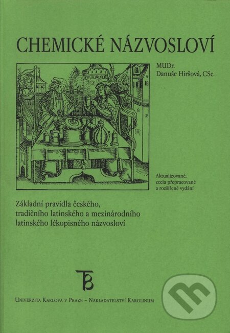 Kniha: Chemické názvosloví (Danuše Hiršová). Karolinum, 1999 Kniha: Chemické názvosloví (Danuše Hiršová). Karolinum, 1999