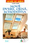 Kniha: Nové dvere, okná, schodištia (Joachim Werle). Ikar, 1999 Kniha: Nové dvere, okná, schodištia (Joachim Werle). Ikar, 1999
