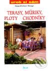 Kniha: Terasy, múriky, ploty a chodníky (Peter-Michael Stange). Ikar, 2000 Kniha: Terasy, múriky, ploty a chodníky (Peter-Michael Stange). Ikar, 2000