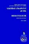 Kniha: Hematologie (Tomáš Kozák). Galén, Karolinum, 2001 Kniha: Hematologie (Tomáš Kozák). Galén, Karolinum, 2001
