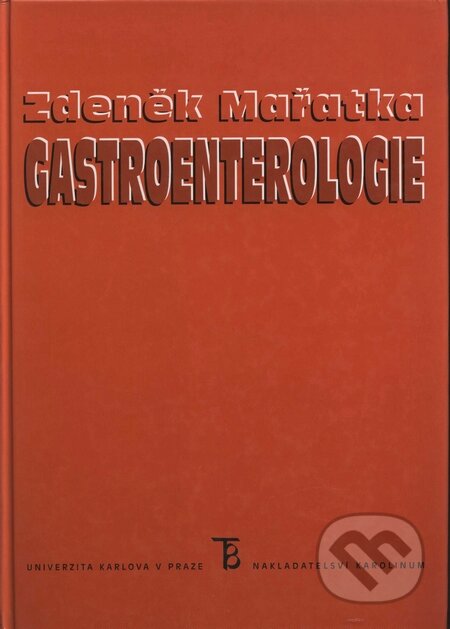 Kniha: Gastroenterologie (Zdeněk Mařatka a kolektív). Karolinum, 1999 Kniha: Gastroenterologie (Zdeněk Mařatka a kolektív). Karolinum, 1999