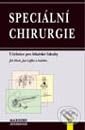 Kniha: Speciální chirurgie (Jan Leffler, Jiří Hoch a kolektiv). Maxdorf, 2001 Kniha: Speciální chirurgie (Jan Leffler, Jiří Hoch a kolektiv). Maxdorf, 2001