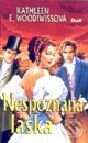 Kniha: Nespoznaná láska (Kathleen E. Woodiwiss). Ikar, 2000 Kniha: Nespoznaná láska (Kathleen E. Woodiwiss). Ikar, 2000