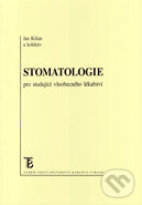 Kniha: Stomatologie pro studující všeobecného lékařství (Jan Kilian et al.). Karolinum, 1999 Kniha: Stomatologie pro studující všeobecného lékařství (Jan Kilian et al.). Karolinum, 1999