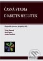 Kniha: Časná stadia diabetes mellitus (Autorský kolektív). Maxdorf, 2001 Kniha: Časná stadia diabetes mellitus (Autorský kolektív). Maxdorf, 2001