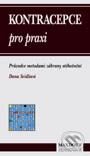 Kniha: Kontracepce pro praxi (MUDr. Dana Seidlová). Maxdorf, 2001 Kniha: Kontracepce pro praxi (MUDr. Dana Seidlová). Maxdorf, 2001