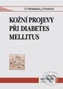 Kniha: Kožní projevy při diabetes mellitus (Jindra Perušičová a Olga Vohradníková). Maxdorf, 2001 Kniha: Kožní projevy při diabetes mellitus (Jindra Perušičová a Olga Vohradníková). Maxdorf, 2001