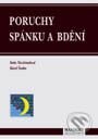 Kniha: Poruchy spánku a bdění (Soňa Nevšímalová). Maxdorf, 2001 Kniha: Poruchy spánku a bdění (Soňa Nevšímalová). Maxdorf, 2001