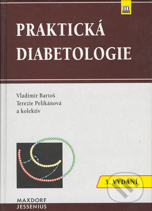 Kniha: Praktická diabetologie (3. vyd.) (Tereza Pelikánová a Vladimír Bartoš). Maxdorf, 2003 Kniha: Praktická diabetologie (3. vyd.) (Tereza Pelikánová a Vladimír Bartoš). Maxdorf, 2003