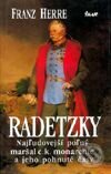 Kniha: Radetzky (Franz Herre). Ikar, 1999 Kniha: Radetzky (Franz Herre). Ikar, 1999