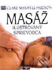 Kniha: Masáž (Clare Maxwell-Hudson). Ikar, 2000 Kniha: Masáž (Clare Maxwell-Hudson). Ikar, 2000