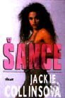 Kniha: Šance (Jackie Collins). Ikar, 2000 Kniha: Šance (Jackie Collins). Ikar, 2000