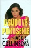 Kniha: Osudové pokušenie (Jackie Collins). Ikar, 2000 Kniha: Osudové pokušenie (Jackie Collins). Ikar, 2000