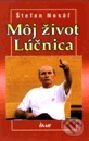 Kniha: Môj život Lúčnica (Štefan Nosáľ). Ikar, 2000 Kniha: Môj život Lúčnica (Štefan Nosáľ). Ikar, 2000