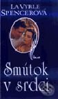 Kniha: Smútok v srdci (La Vyrle Spencer). Ikar, 1999 Kniha: Smútok v srdci (La Vyrle Spencer). Ikar, 1999