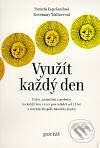 Kniha: Využít každý den (Pamela Espelandová a Rosemary Wallnerová). Portál, 2007 Kniha: Využít každý den (Pamela Espelandová a Rosemary Wallnerová). Portál, 2007