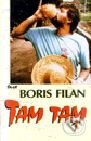 Kniha: Tam Tam 1 (Boris Filan), 1998 Kniha: Tam Tam 1 (Boris Filan), 1998