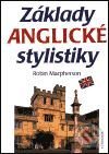 Kniha: Základy anglické stylistiky (Robin Macpherson). Academia, 2001 Kniha: Základy anglické stylistiky (Robin Macpherson). Academia, 2001