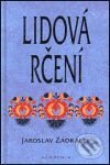 Kniha: Lidová rčení (Jaroslav Zaorálek). Academia, 2001 Kniha: Lidová rčení (Jaroslav Zaorálek). Academia, 2001