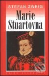Kniha: Marie Stuartovna (Stefan Zweig). Academia, 2001 Kniha: Marie Stuartovna (Stefan Zweig). Academia, 2001