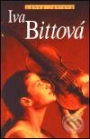 Kniha: Iva Bittová (Lenka Jaklová). Academia, 2001 Kniha: Iva Bittová (Lenka Jaklová). Academia, 2001