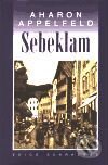 Kniha: Sebeklam (Aharon Appelfeld). Academia, 2001 Kniha: Sebeklam (Aharon Appelfeld). Academia, 2001
