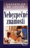 Kniha: Nebezpečné známosti (Choderlos de Laclos). Academia, 2001 Kniha: Nebezpečné známosti (Choderlos de Laclos). Academia, 2001