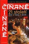 Kniha: Číňané 21. století (Ľubica Obuchová). Academia, 2001 Kniha: Číňané 21. století (Ľubica Obuchová). Academia, 2001