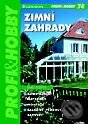 Kniha: Zimní zahrady (Karel Pospíšil). Grada, 2001 Kniha: Zimní zahrady (Karel Pospíšil). Grada, 2001