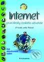 Kniha: Internet - první kroky českého uživatele (Jiří Kosek a Lenka Třísková). Grada, 2001 Kniha: Internet - první kroky českého uživatele (Jiří Kosek a Lenka Třísková). Grada, 2001