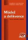Kniha: Mládež a delikvence (Andrea Kroftová a Oldřich Matoušek). Portál, 1998 Kniha: Mládež a delikvence (Andrea Kroftová a Oldřich Matoušek). Portál, 1998