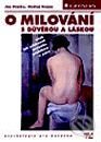 Kniha: O milování s důvěrou a láskou (Ján Praško a Ondřej Trojan). Grada, 2001 Kniha: O milování s důvěrou a láskou (Ján Praško a Ondřej Trojan). Grada, 2001