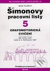 Kniha: Šimonovy pracovní listy 5 (Autorský kolektív). Portál, 1997 Kniha: Šimonovy pracovní listy 5 (Autorský kolektív). Portál, 1997