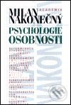 Kniha: Psychologie osobnosti (Milan Nakonečný). Academia, 1997 Kniha: Psychologie osobnosti (Milan Nakonečný). Academia, 1997