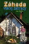 Kniha: Záhada vtáčej záhrady (Ján Beňo). Slovenské pedagogické nakladateľstvo - Mladé letá, 2001 Kniha: Záhada vtáčej záhrady (Ján Beňo). Slovenské pedagogické nakladateľstvo - Mladé letá, 2001