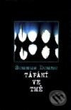 Kniha: Tápání ve tmě (Seamus Deane). Nakladatelství Aurora, 2001 Kniha: Tápání ve tmě (Seamus Deane). Nakladatelství Aurora, 2001