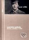 Kniha: Nesmrtelné myšlenky (Oscar Wilde). Nakladatelství Aurora, 2001 Kniha: Nesmrtelné myšlenky (Oscar Wilde). Nakladatelství Aurora, 2001