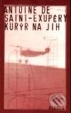 Kniha: Kurýr na jih (Antoine de Saint-Exupéry). Nakladatelství Aurora, 2001 Kniha: Kurýr na jih (Antoine de Saint-Exupéry). Nakladatelství Aurora, 2001