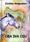 Kniha: Oba dva osli (Christian Morgenstern). Nakladatelství Aurora, 2001 Kniha: Oba dva osli (Christian Morgenstern). Nakladatelství Aurora, 2001