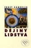 Kniha: Stručné dějiny lidstva (Ernst H. Gombrich). Nakladatelství Aurora, 2001 Kniha: Stručné dějiny lidstva (Ernst H. Gombrich). Nakladatelství Aurora, 2001