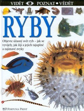 Kniha: Ryby (Steve Parker). Fortuna Print, 2002 Kniha: Ryby (Steve Parker). Fortuna Print, 2002