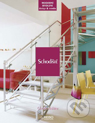 Kniha: Schodiště (Claude Mahieu). Rebo, 2008 Kniha: Schodiště (Claude Mahieu). Rebo, 2008